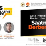 Data Pribadi Bocor, Rentan dan Rawan, Saatnya Berbenah! | PKS Legislative Corner Ep. 78