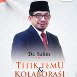e-Book Dr. Salim: Titik Temu dan Kolaborasi Kebangsaan
