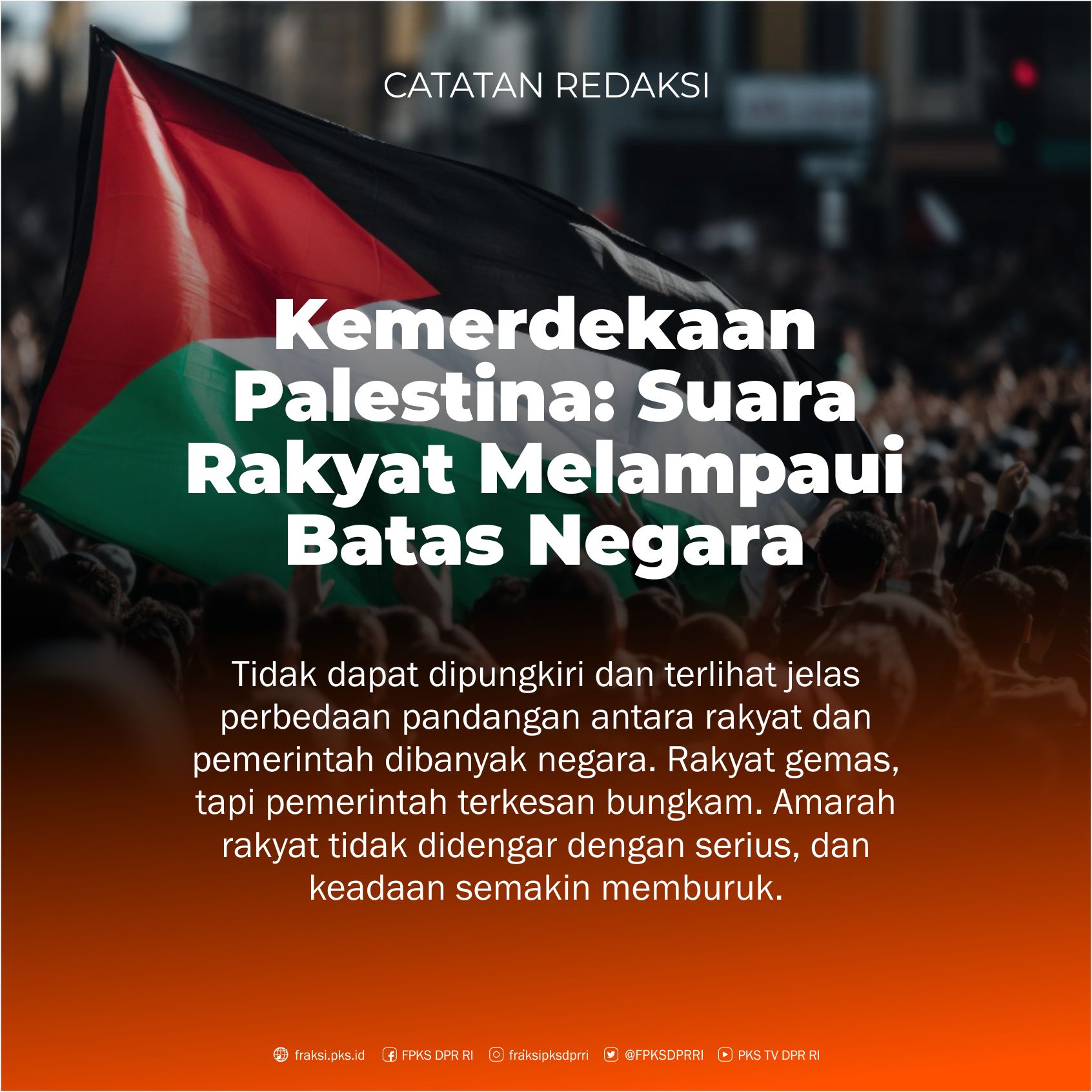 CATATAN REDAKSI Kemerdekaan Palestina Suara Rakyat Melampaui Batas   20231112 GL Cared 